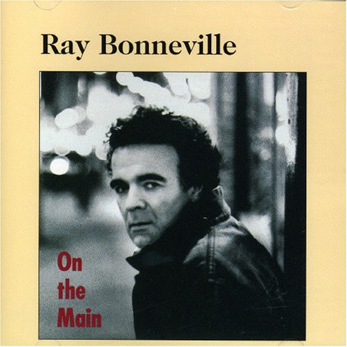 On The Main [Audio CD] Bonneville, Ray