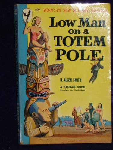 Low Man on a Totem Pole [Worm's-eye View of Fam... B009EQNV66 Book Cover