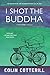 I Shot the Buddha (A Dr. Siri Paiboun Mystery)