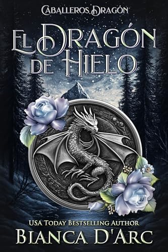 El Dragón de Hielo (Caballeros Dragón nº 3)