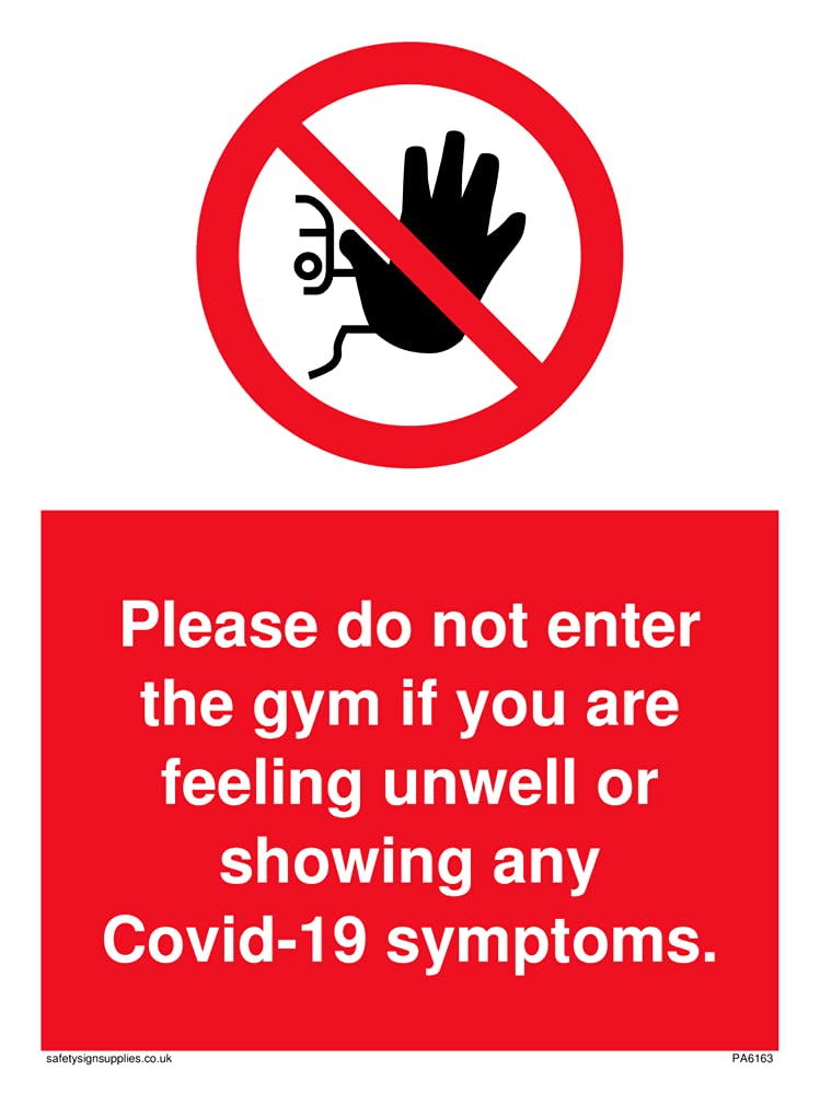 Pack of five - Please do not enter the gym if you are feeling unwell or showing any Covid-19 symptoms. Sign - 15...