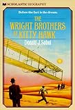 The Wright Brothers At Kitty Hawk (Scholastic Biography) by Donald J. Sobol (1987-01-01)