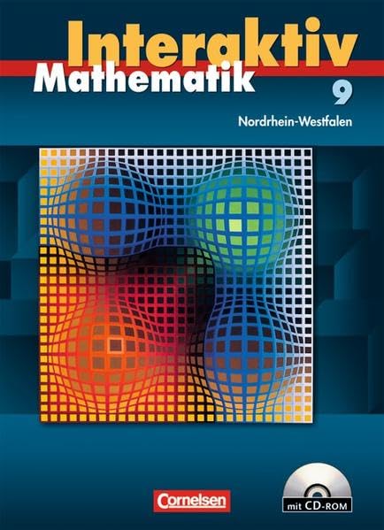 Mathematik interaktiv - Nordrhein-Westfalen / 9. Schuljahr - Schülerbuch mit CD-ROM