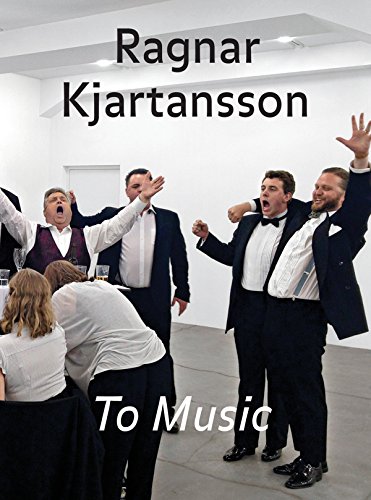 Price comparison product image Ragnar Kjartansson: To Music