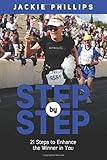 Step by Step: 21 Steps to Enhance the Winner in You