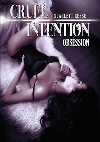 Cruel Intention: Obsession Cruel Intention: Obsession