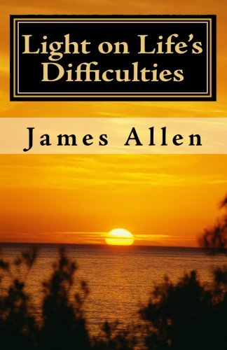 Light on Life's Difficulties: Illuminating The Path to Prosperity