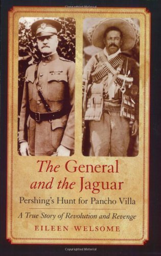 The General and the Jaguar by Welsome, Eileen. (Bison Books,2007) [Paperback]