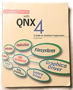 Paperback Getting Started With Qnx 4: A Guide for Realtime Programmers Book