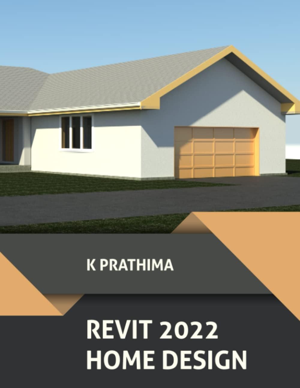 Autodesk Revit 2022 Home Design Paperback – October 19, 2021