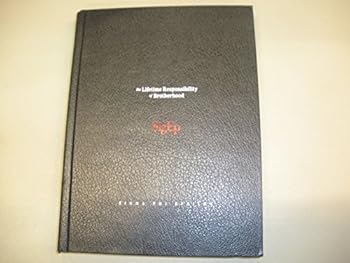 Hardcover Sigma Phi Epsilon The Lifetime Responsibility of Brotherhood SigEP Book