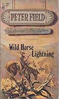 Wild Horse Lightning B002CBEIU8 Book Cover