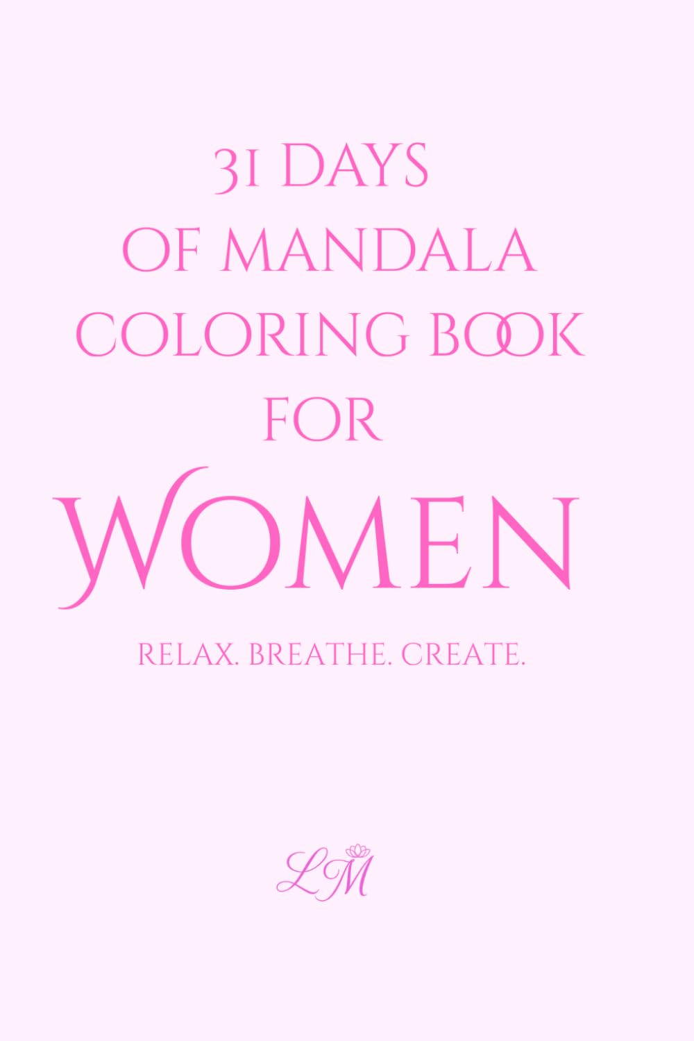 31 Days of Mandala Coloring Book for Women