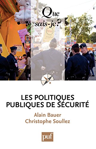 Télécharger Les politiques publiques de sécurité: « Que sais-je ? » n° 3923 Livre PDF Gratuit