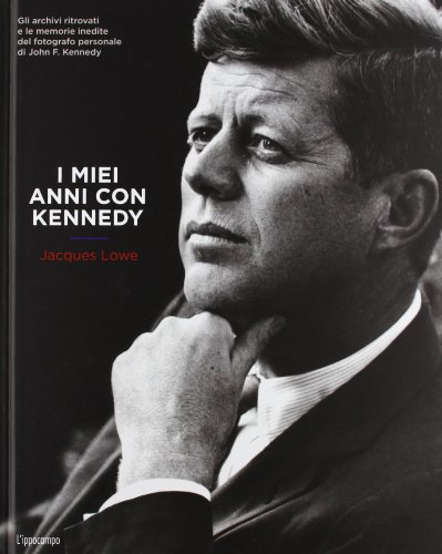 I miei anni con Kennedy I miei anni con Kennedy