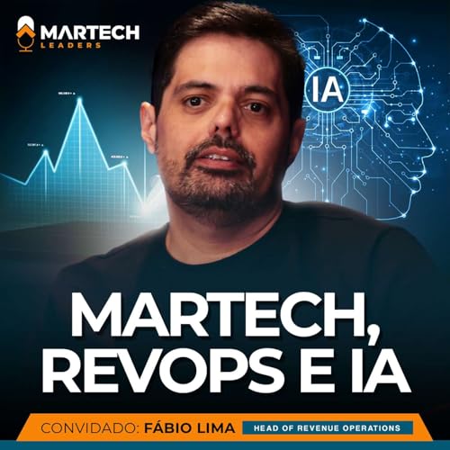 Além do Hype: Os Desafios Reais da Cultura de Martech e RevOPs - MARTECH LEADERS #001 cover art