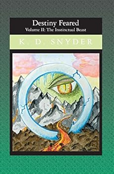 Paperback Destiny Feared: Volume II: The Instinctual Beast Book
