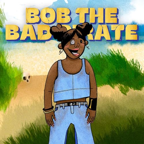 Page de couverture de Bob the Bad Pirate Accidentally Starts a War