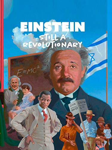 Albert Einstein: Still a Revolutionary
