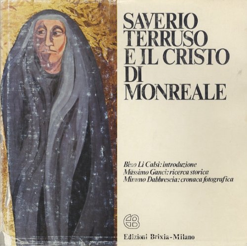 Saverio Terruso e il Cristo di Monreale