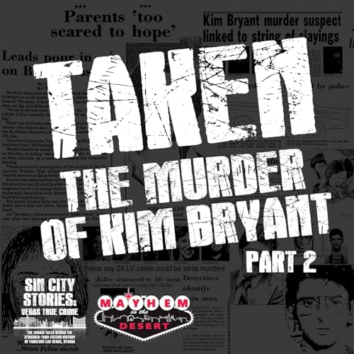 Page de couverture de Taken: The Murder Of Kim Bryant - Part 2