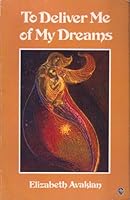 To deliver me of my dreams 0890879060 Book Cover