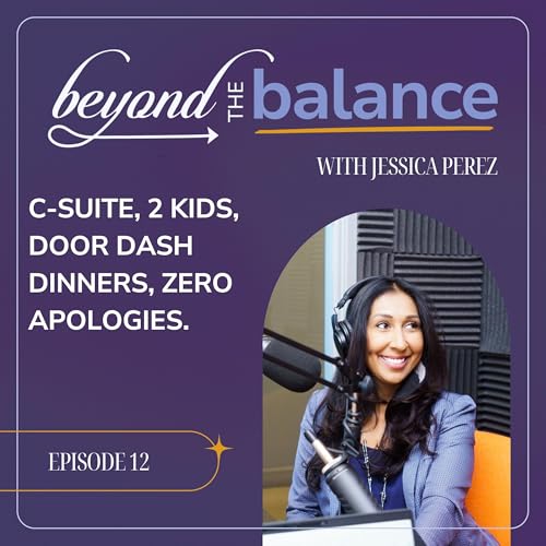 Beyond the balance- Episode 13