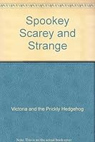Spookey Scarey and Strange 1842210742 Book Cover