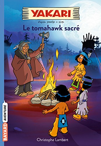 Télécharger Yakari, Tome 02 : Le tomahawk sacré livre En ligne