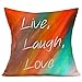 Xihomeli Funda de cojín cuadrada con fondo arcoíris Live Laugh Love citas inspiradoras para el hogar, algodón, lino de 18 x 18 pulgadas, el mejor regalo para amigos (Rainbow Live)