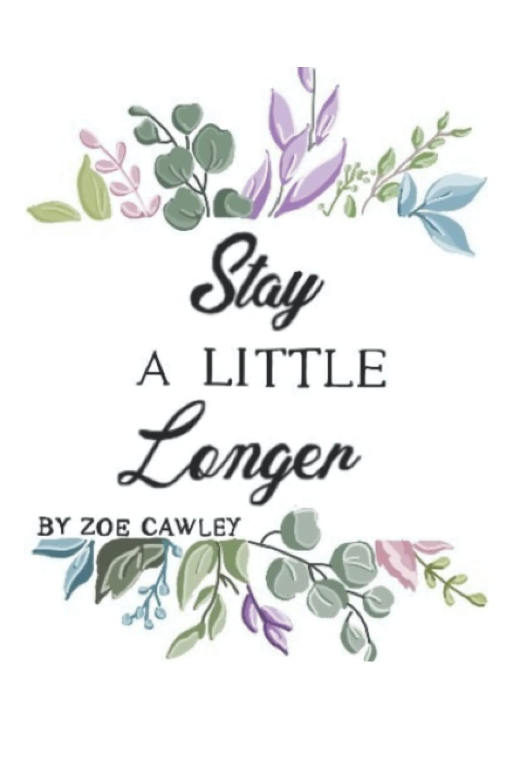 Stay a little longer
