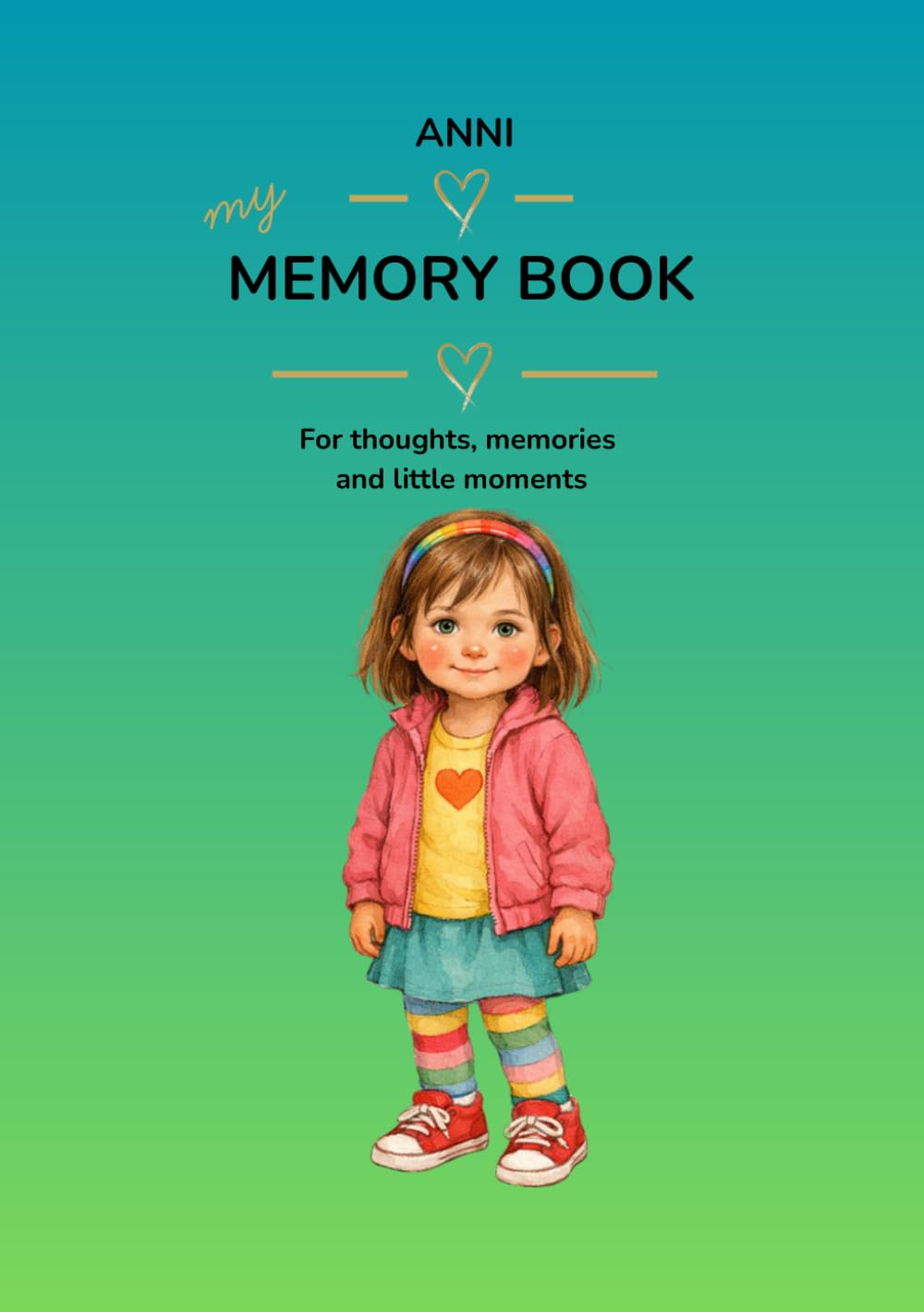 ANNI – My Memory Book (Ages 6–9): For thoughts, memories and little moments