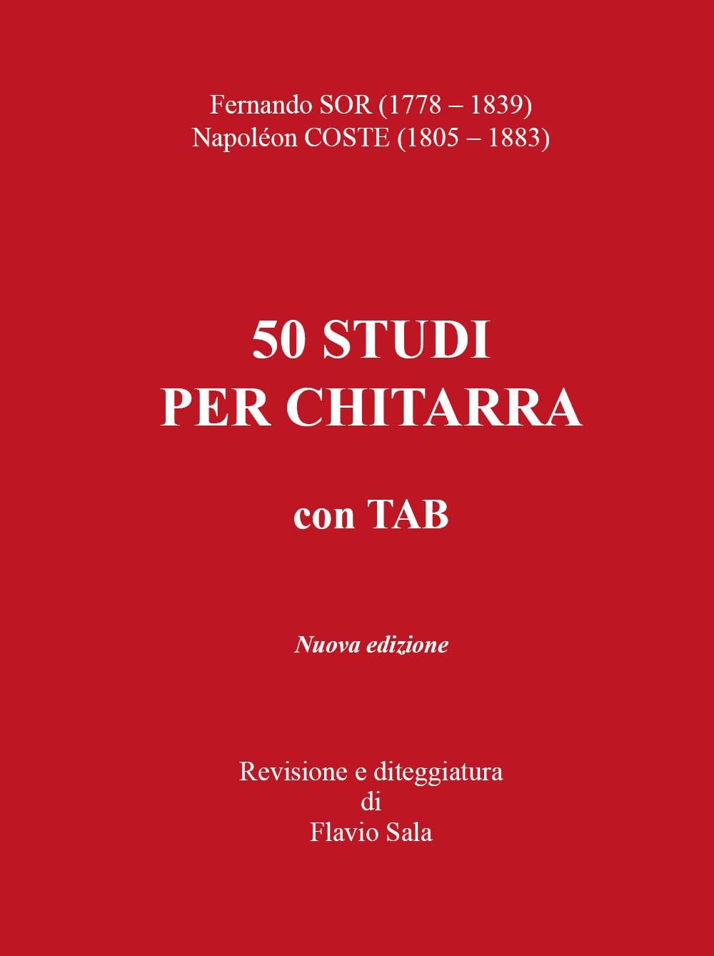 Fernando Sor-Napoléon Coste. 50 studi per chitarra+TAB