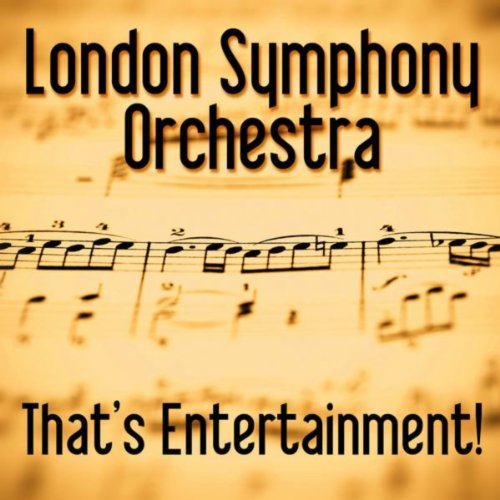 That's Entertainment London Symphony Orchestra Digital Music