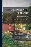 Photo Gallery union, past and present: an illustrated history of the town of union, maine, from earliest times to date Photo Gallery union, past and present: an illustrated history of the town of union, maine, from earliest times to date
