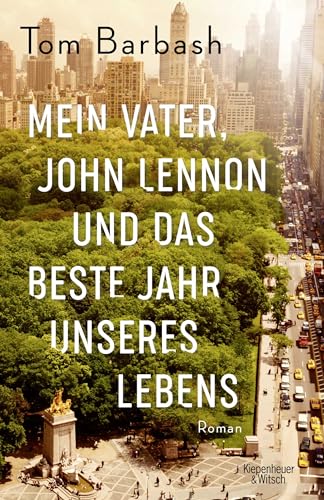 Mein Vater, John Lennon und das beste Jahr unse... 3462053116 Book Cover
