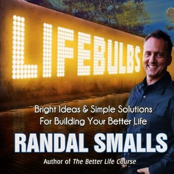Paperback Lifebulbs: Bright Ideas & Simple Solutions For Building Your Better Life Book
