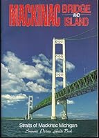 Straits of Mackinac and Mackinac Island 0942618203 Book Cover