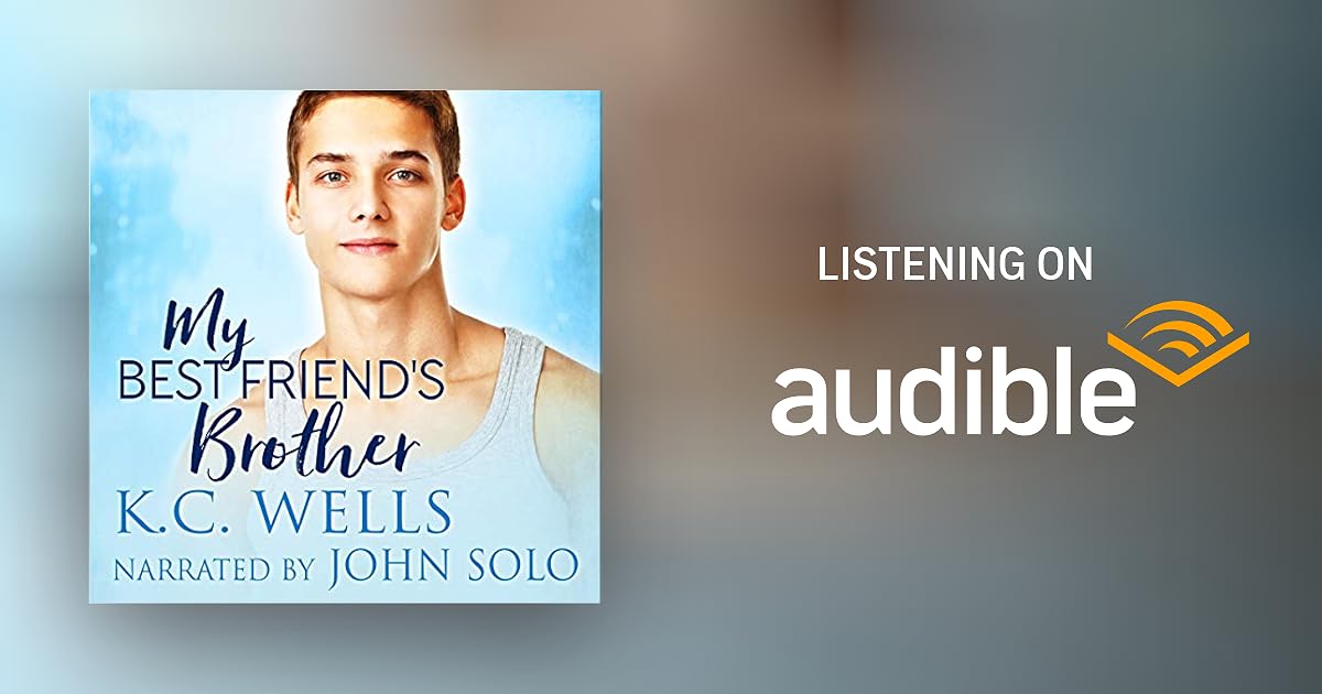 My Best Friend's Brother by K.C. Wells - Audiobook - Audible.com