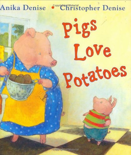 Pigs Love Potatoes B005Q5VYG8 Book Cover