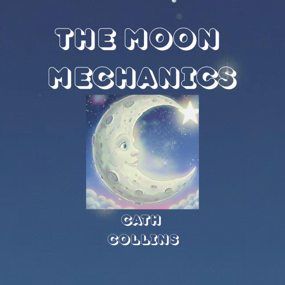 The Moon Mechanics (The Wonder-Watchers Wookshop)