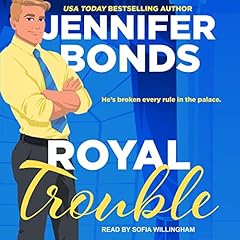Royal Trouble Audiobook By Jennifer Bonds cover art