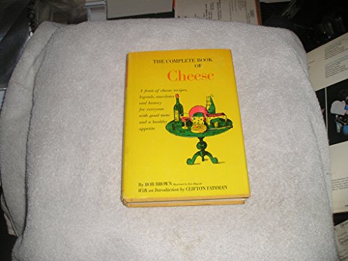 The Complete Book of Cheese B0007DNO8U Book Cover