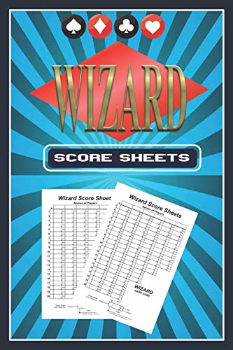 Wizard Score Sheets: Wizard Card Game Score Pads, Wizard Cards Game Score Sheets, Wizard Board Game