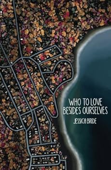 Who to Love Besides Ourselves