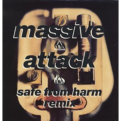 MASSIVE ATTACK / SAFE FROM HARM