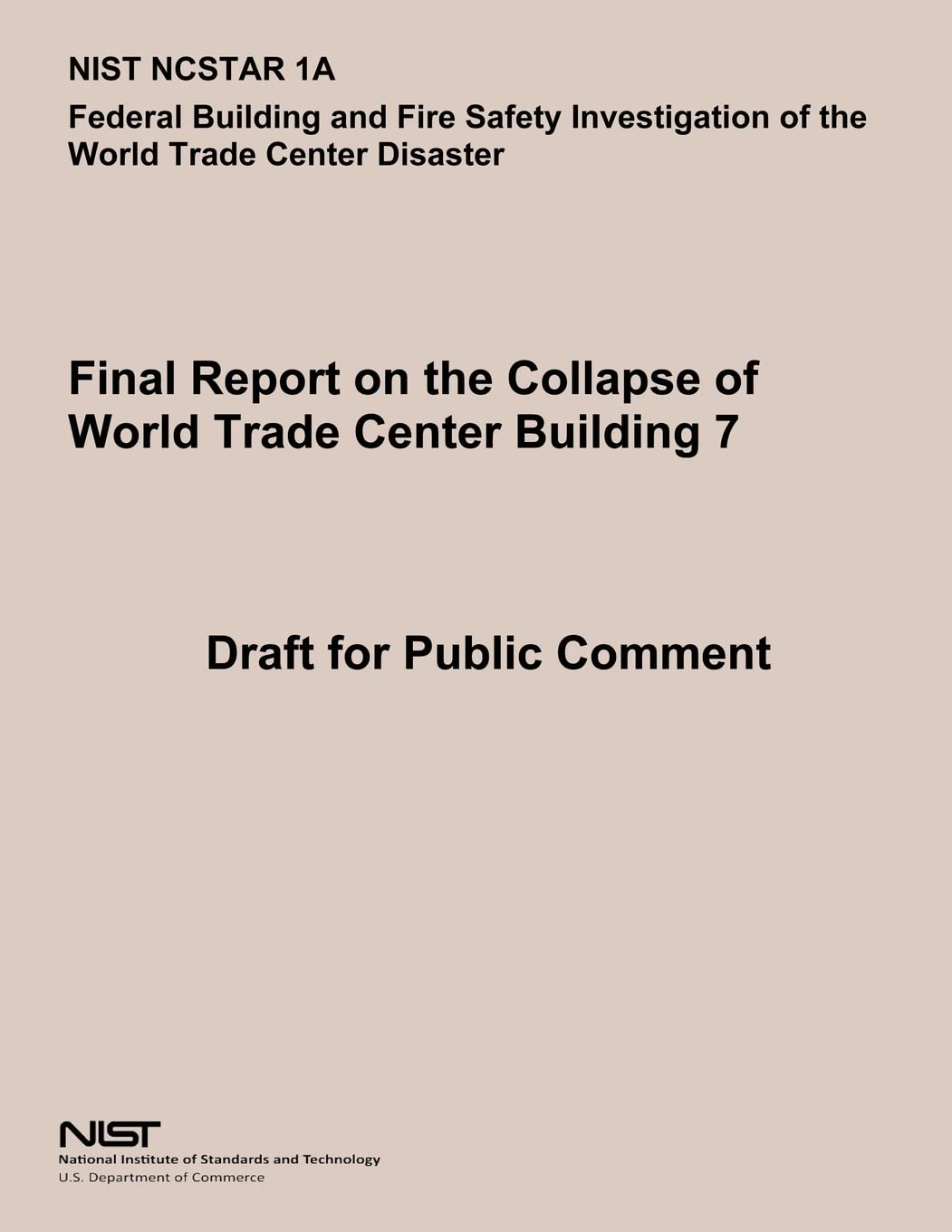 Federal Building and Fire Safety Investigation of the World Trade Center Disaster: Final Report on the Collapse of World Trade Center Building 7