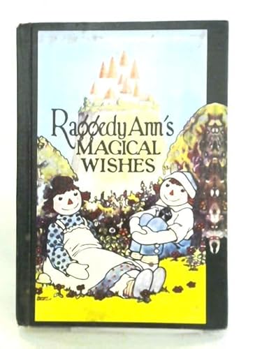 raggedy ann's magical wishes B000AVYYQA Book Cover