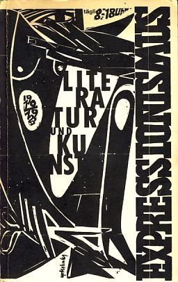 Expressionismus. Literatur und Kunst 1910-1923
