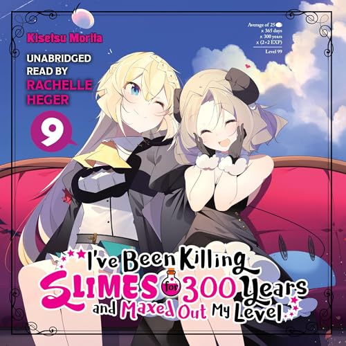 I've Been Killing Slimes for 300 Years and Maxed Out My Level, Vol. 9 Audiolibro Por Kisetsu Morita, Benio, Jasmine Bernhardt